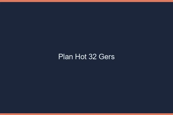 Plan hot 32 gers