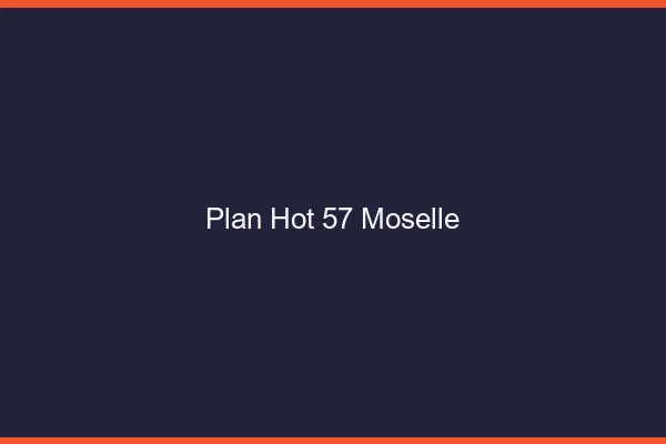 Plan hot 57 moselle
