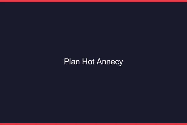 Plan hot Annecy