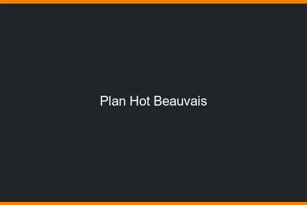 Plan hot Beauvais