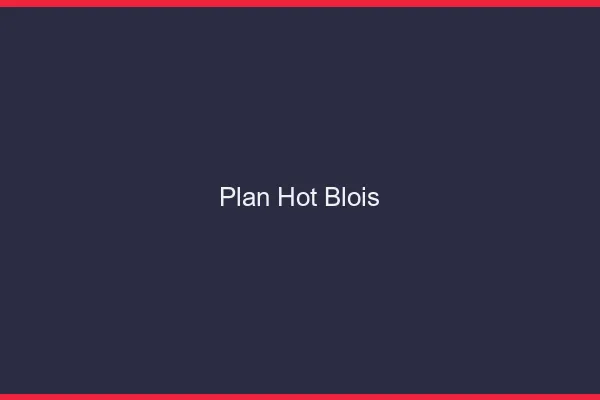 Plan hot Blois
