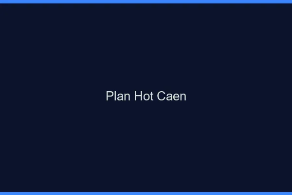 Plan hot Caen