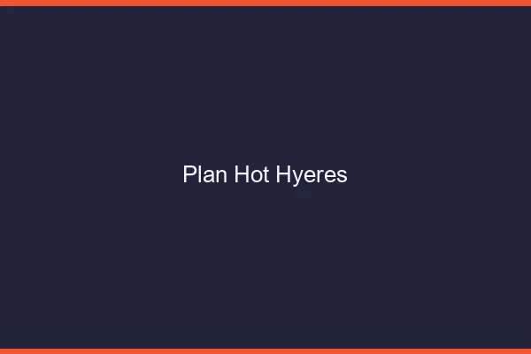 Plan hot Hyères