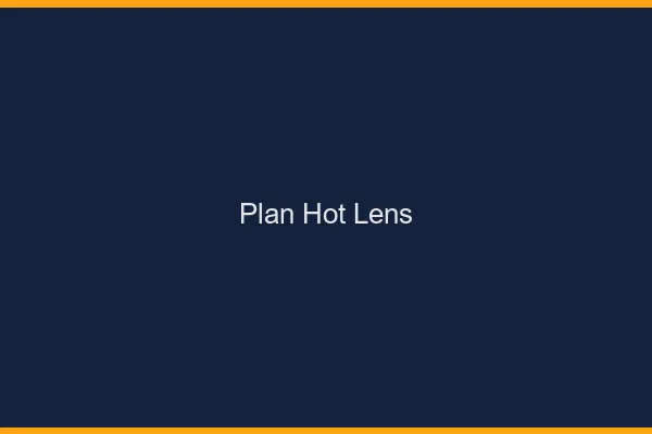 Plan hot Lens