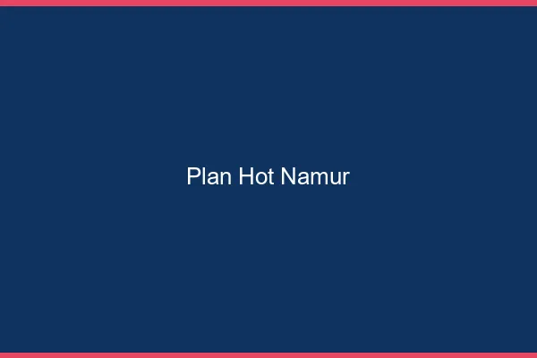 Plan hot Namur