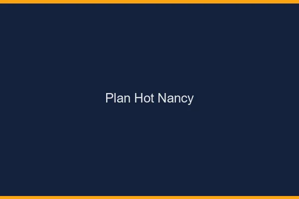 Plan hot Nancy