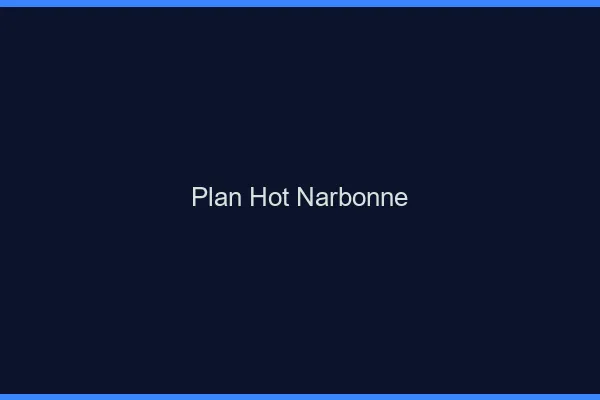 Plan hot Narbonne