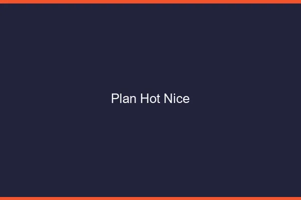 Plan hot Nice