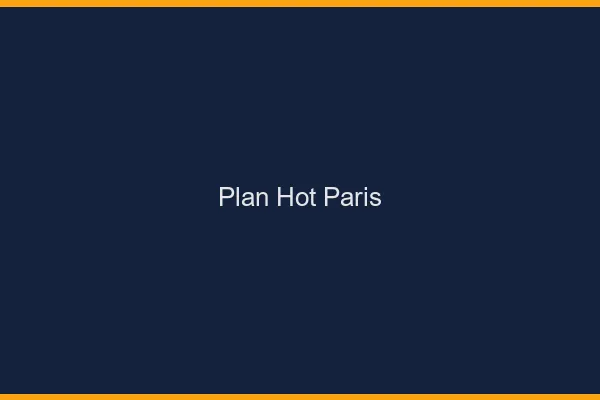 Plan hot Paris