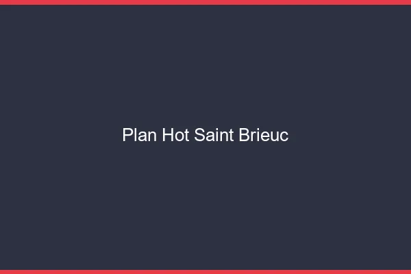 Plan hot Saint-Brieuc