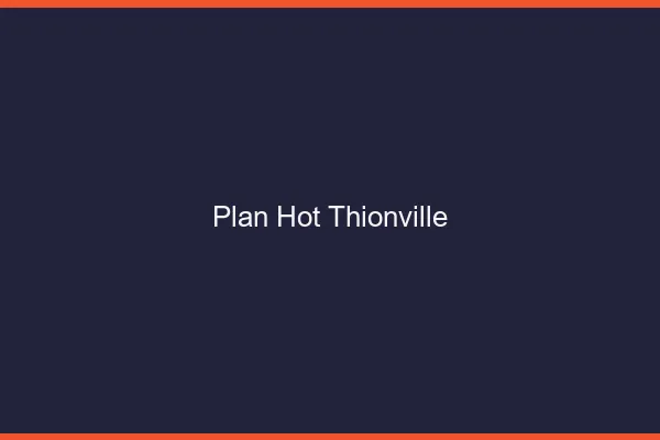 Plan hot Thionville