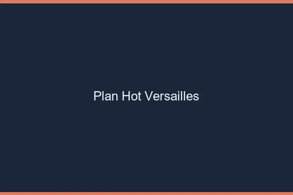 Plan hot Versailles