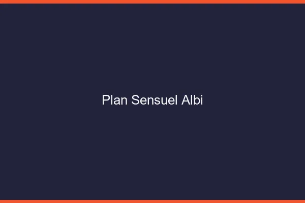 Plan sensuel Albi