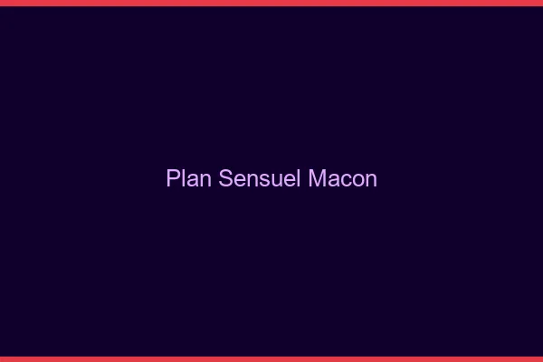 Plan sensuel Mâcon