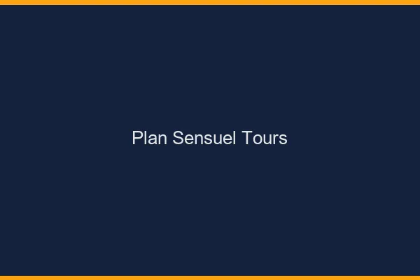 Plan sensuel Tours