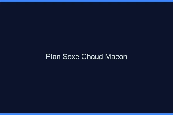 Plan sexe chaud Mâcon