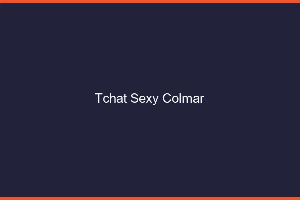 Tchat sexy Colmar